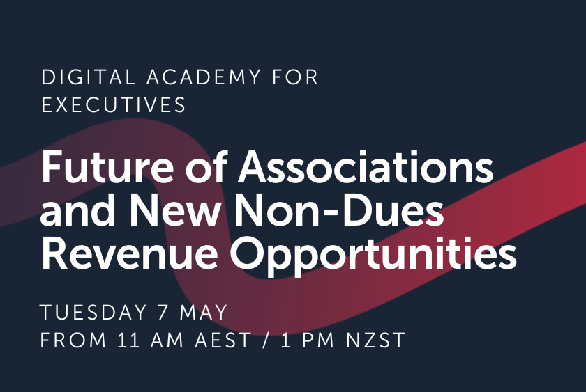 Future of Associations & New Non-Dues Revenue Opportunities